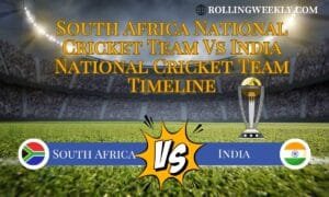 South Africa National Cricket Team Vs India National Cricket Team Timeline